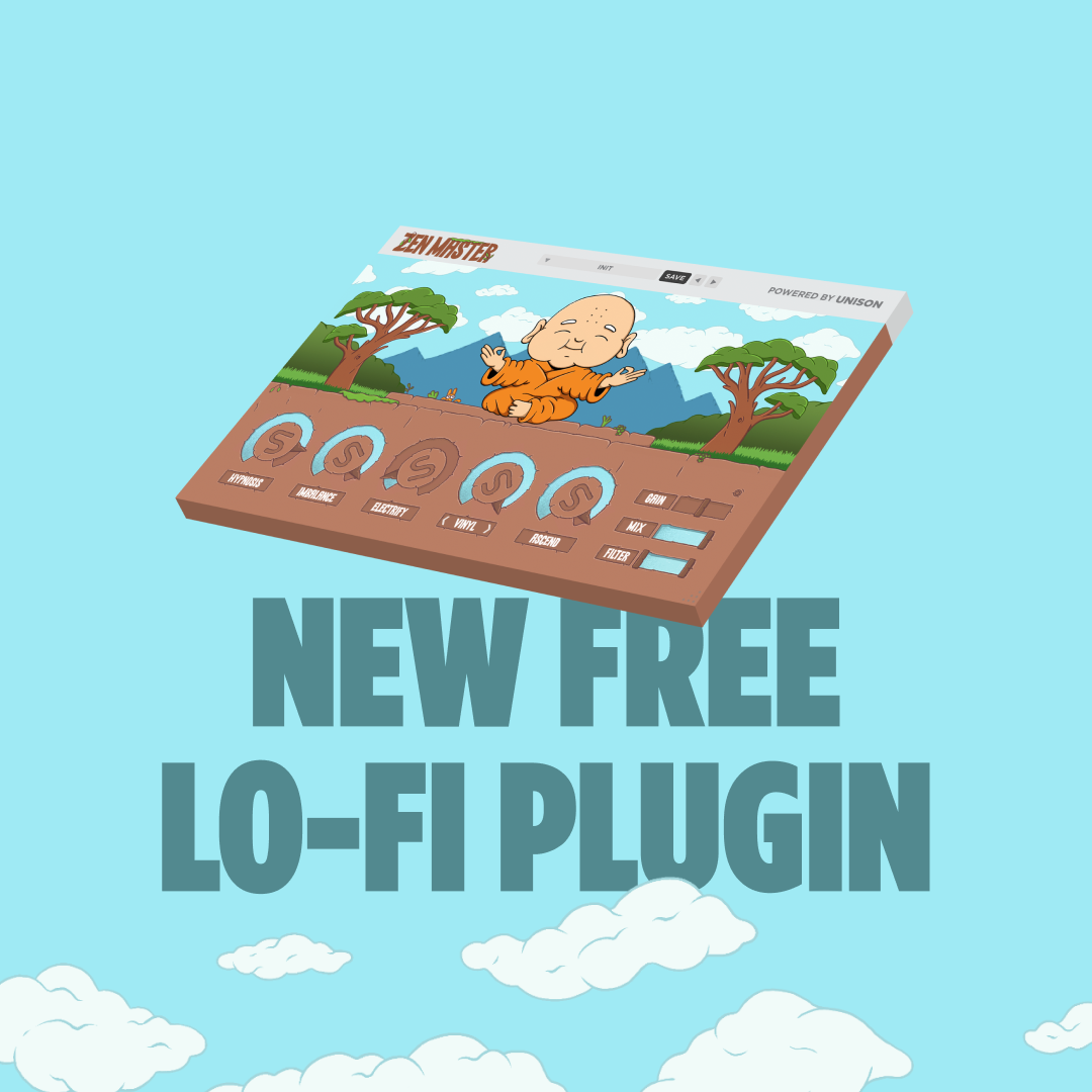 Unison Zen Master – FREE Lo-Fi Plugin